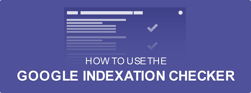 Google-Index-Checking-How-To-Use